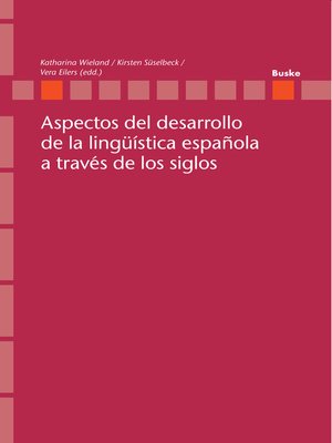 cover image of Aspectos del desarrollo de la lingüística española a través de los siglos